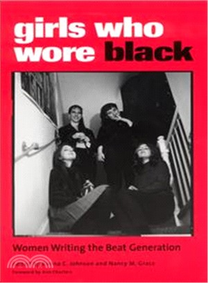 Girls Who Wore Black ― Women Writing the Beat Generation