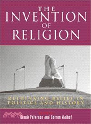 The Invention of Religion ― Rethinking Belief in Politics and History