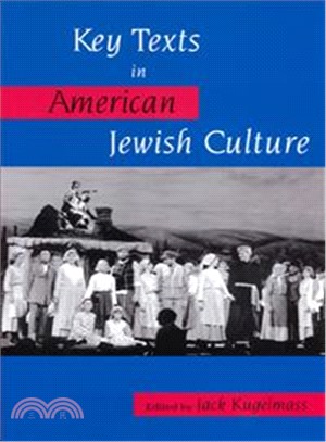 Key Texts in American Jewish Culture