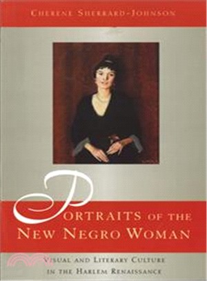 Portraits of the New Negro Woman—Visual And Literary Culture in the Harlem Renaissance