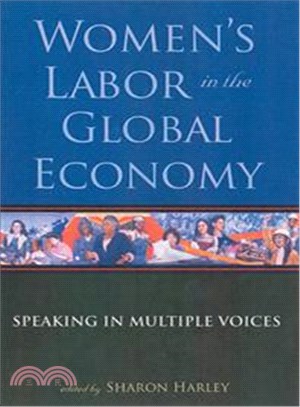 Women's Labor in the Global Economy ― Speaking in Multiple Voices