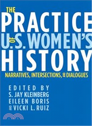 The Practice of U.S. Women's History ─ Narratives, Intersections, and Dialogues