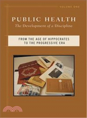 Public Health: The Development of a Discipline: From the Age of Hippocrates to the Progressive Era