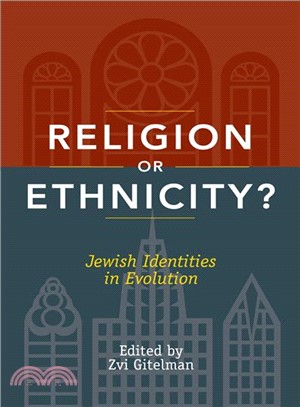 Religion or Ethnicity?: Jewish Identities in Evolution