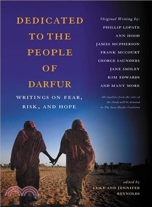 Dedicated to the People of Darfur: Writings on Fear, Risk, and Hope