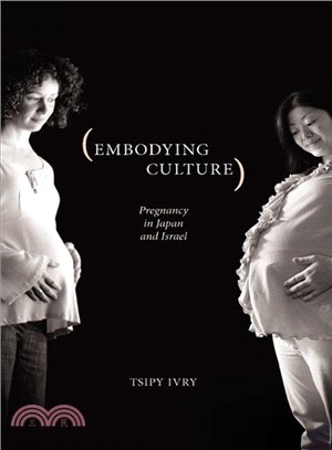 Embodying Culture ─ Pregnancy in Japan and Israel