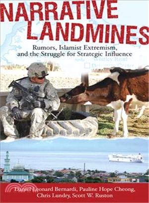Narrative Landmines—Rumors, Islamist Extremism, and the Struggle for Strategic Influence