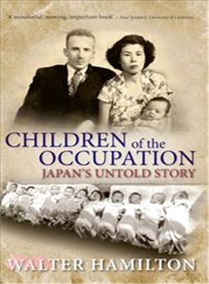 Children of the Occupation ─ Japan's Untold Story