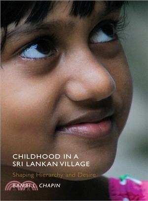 Childhood in a Sri Lankan Village ― Shaping Hierarchy and Desire