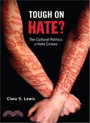 Tough on Hate? ― The Cultural Politics of Hate Crimes