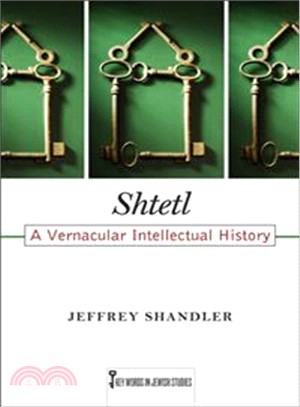 Shtetl ― A Vernacular Intellectual History