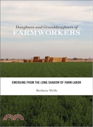 Daughters and Granddaughters of Farmworkers ― Emerging from the Long Shadow of Farm Labor