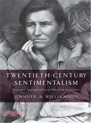 Twentieth-Century Sentimentalism ― Narrative Appropriation in American Literature