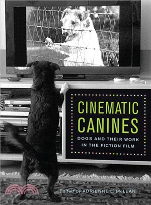 Cinematic Canines ― Dogs and Their Work in the Fiction Film