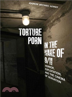 Torture Porn in the Wake of 9/11 ― Horror, Exploitation, and the Cinema of Sensation