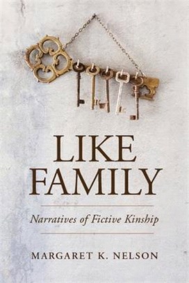 Like Family ― Narratives of Fictive Kinship