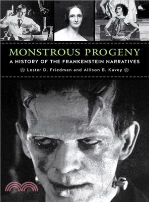 Monstrous Progeny ─ A History of the Frankenstein Narratives