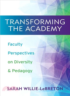 Transforming the Academy ─ Faculty Perspectives on Diversity and Pedagogy
