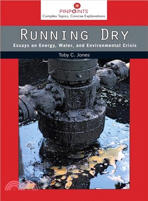 Running Dry ─ Essays on Energy, Water, and Environmental Crisis