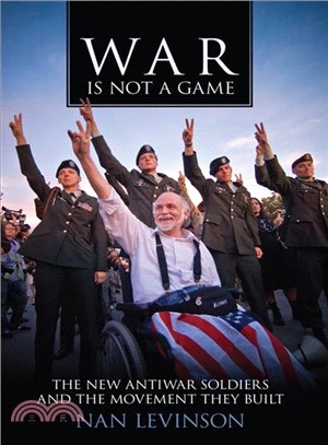 War Is Not a Game ― The New Antiwar Soldiers and the Movement They Built