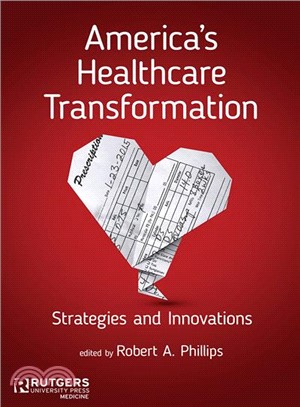 America's Healthcare Transformation ─ Strategies and Innovations