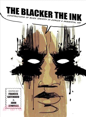 The Blacker the Ink ─ Constructions of Black Identity in Comics and Sequential Art