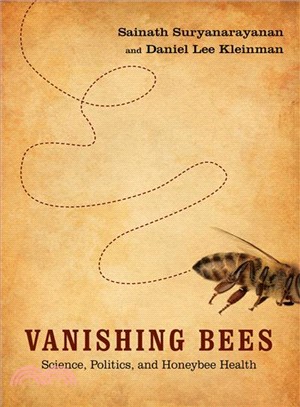 Vanishing Bees ─ Science, Politics, and Honeybee Health