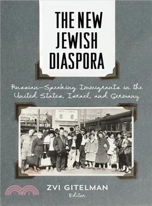 The New Jewish Diaspora ─ Russian-Speaking Immigrants in the United States, Israel, and Germany