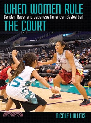 When Women Rule the Court ― Gender, Race, and Japanese American Basketball