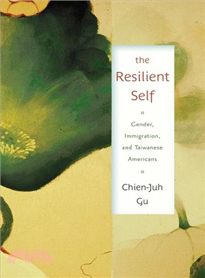 The Resilient Self ― Gender, Immigration, and Taiwanese Americans