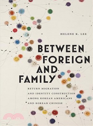 Between Foreign and Family ─ Return Migration and Identity Construction Among Korean Americans and Korean Chinese