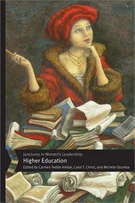 Junctures in Women's Leadership ― Higher Education