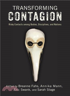 Transforming Contagion ― Risky Contacts Among Bodies, Disciplines, and Nations