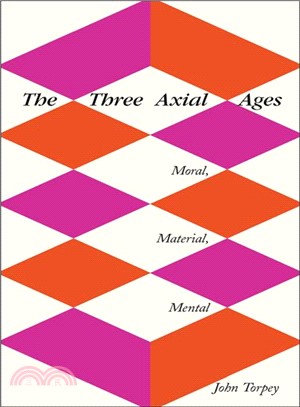 The Three Axial Ages ─ Moral, Material, Mental