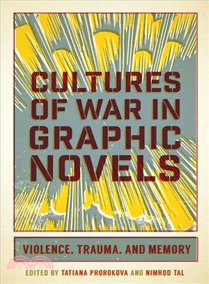 Cultures of War in Graphic Novels ― Violence, Trauma, and Memory