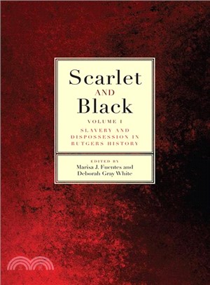 Scarlet and Black ─ Slavery and Dispossession in Rutgers History
