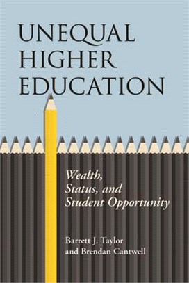 Unequal Higher Education ― Wealth, Status, and Student Opportunity