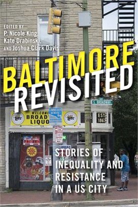 Baltimore Revisited ― Stories of Inequality and Resistance in a U.s. City
