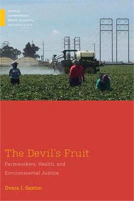 The Devil's Fruit ― Farmworkers, Health and Environmental Justice