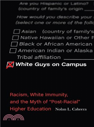 White Guys on Campus ― Racism, White Immunity, and the Myth of Post-racial Higher Education