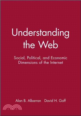 Understanding the Web ― Social, Political, and Economic Dimensions of the Internet