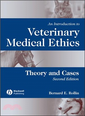 An Introduction To Veterinary Medical Ethics: Theory And Cases, Second Edition