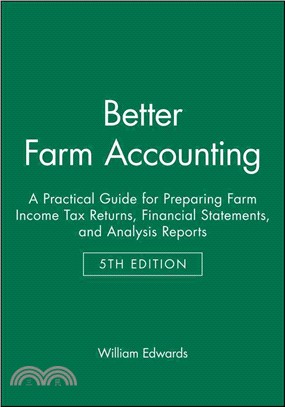 Better Farm Accounting: A Practical Guide For Preparing Farm Income Tax Returns, Financial Statements, And Analysis Reports, 5Th Edition (Pamphlet)