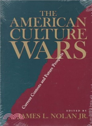 The American Culture Wars ― Current Contests and Future Prospects