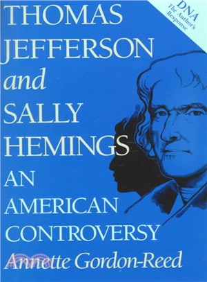 Thomas Jefferson and Sally Hemings ─ An American Controversy