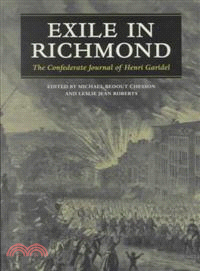 Exile in Richmond—The Confederate Journal of Henri Garidel