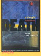 A Single, Numberless Death