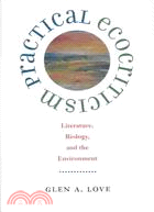 Practical Ecocriticism ─ Literature, Biology, and the Environment