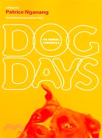 Dog Days ─ An Animal Chronicle