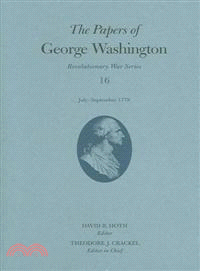 The Papers of George Washington — Revolutionary War Series, July-september, 1778